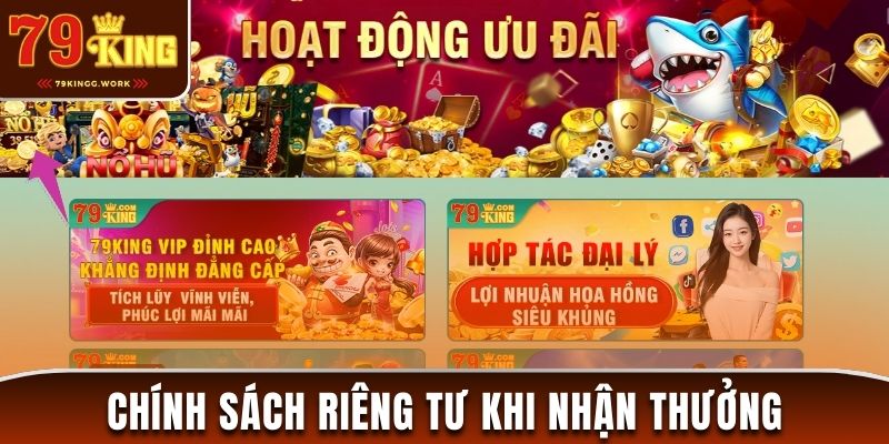 Chính sách riêng tư khi nhận thưởng